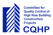 Committee for Quality Control of High Rise Building Construction Projects